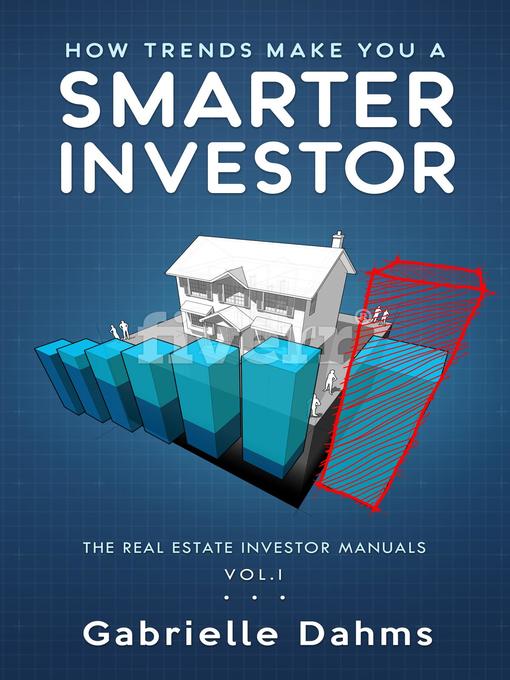 Title details for How Trends Make You a Smarter Investor by Gabrielle Dahms - Wait list